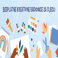 0262 Besplatne Kreativne Radionice Za Djecu Thumb
